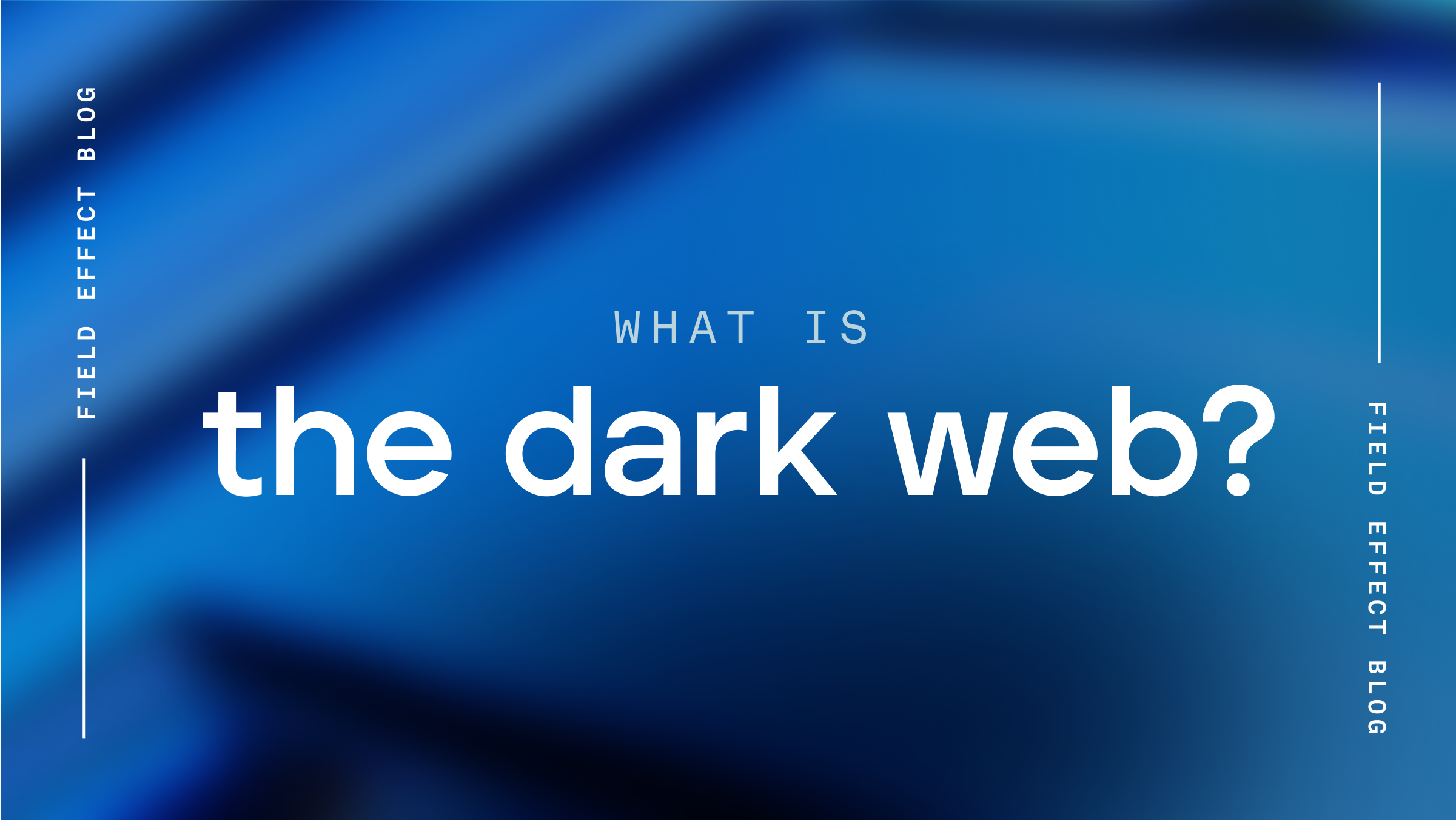 What Is The Dark Web 