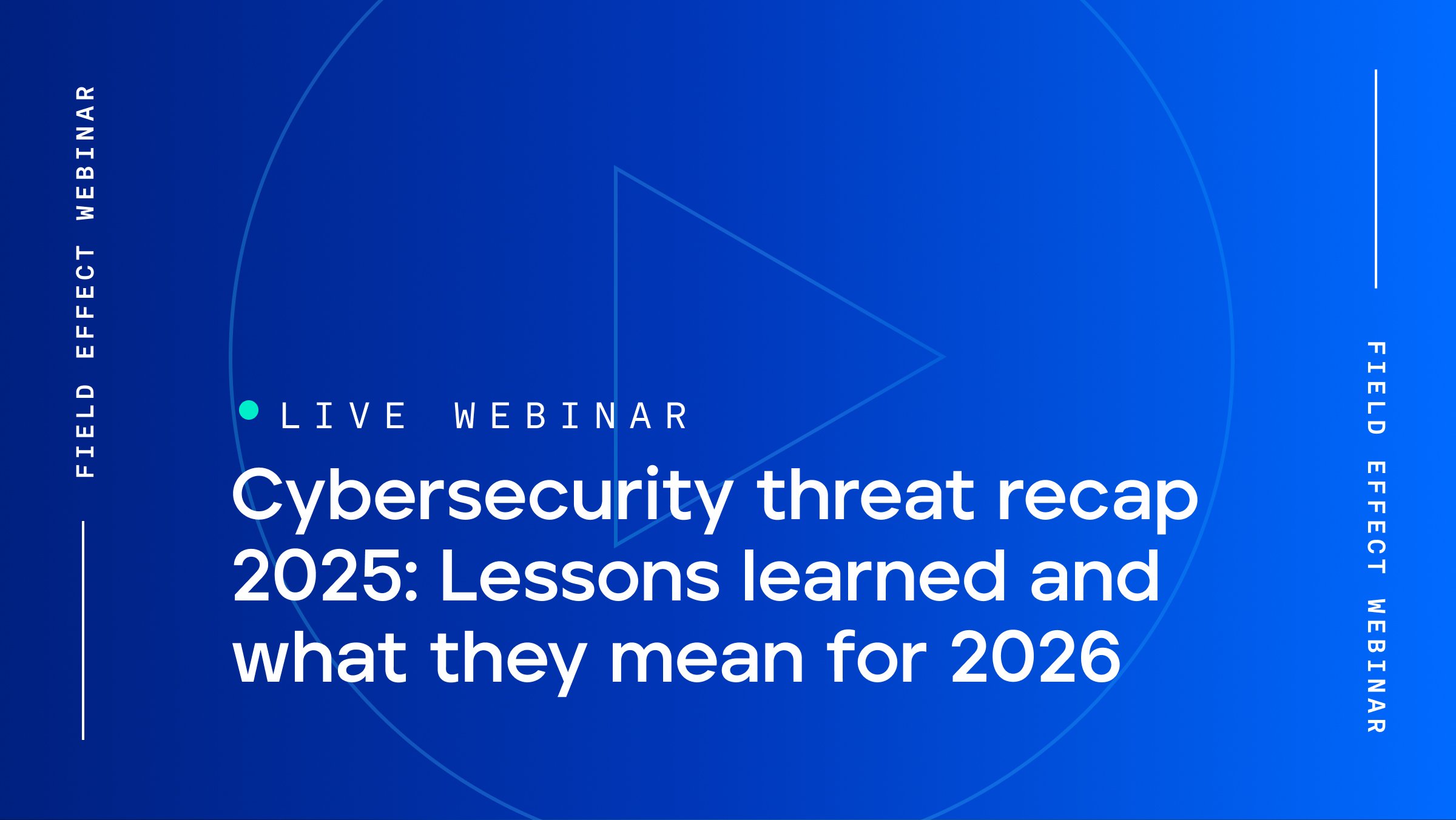 FE-Webinar-2025-threat-recap-Live