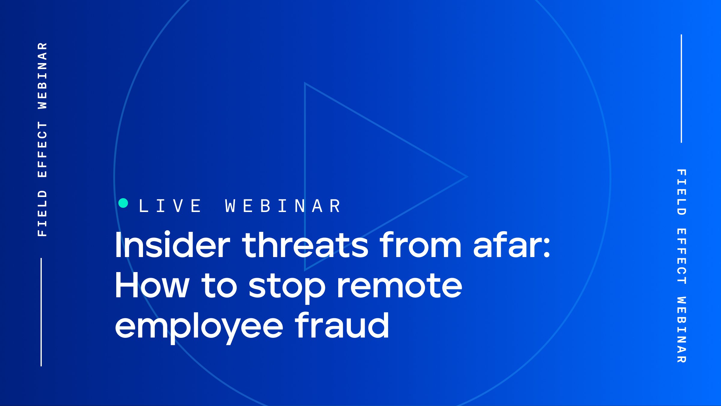 FE-Webinar-Remote-Worker-Fraud-Live