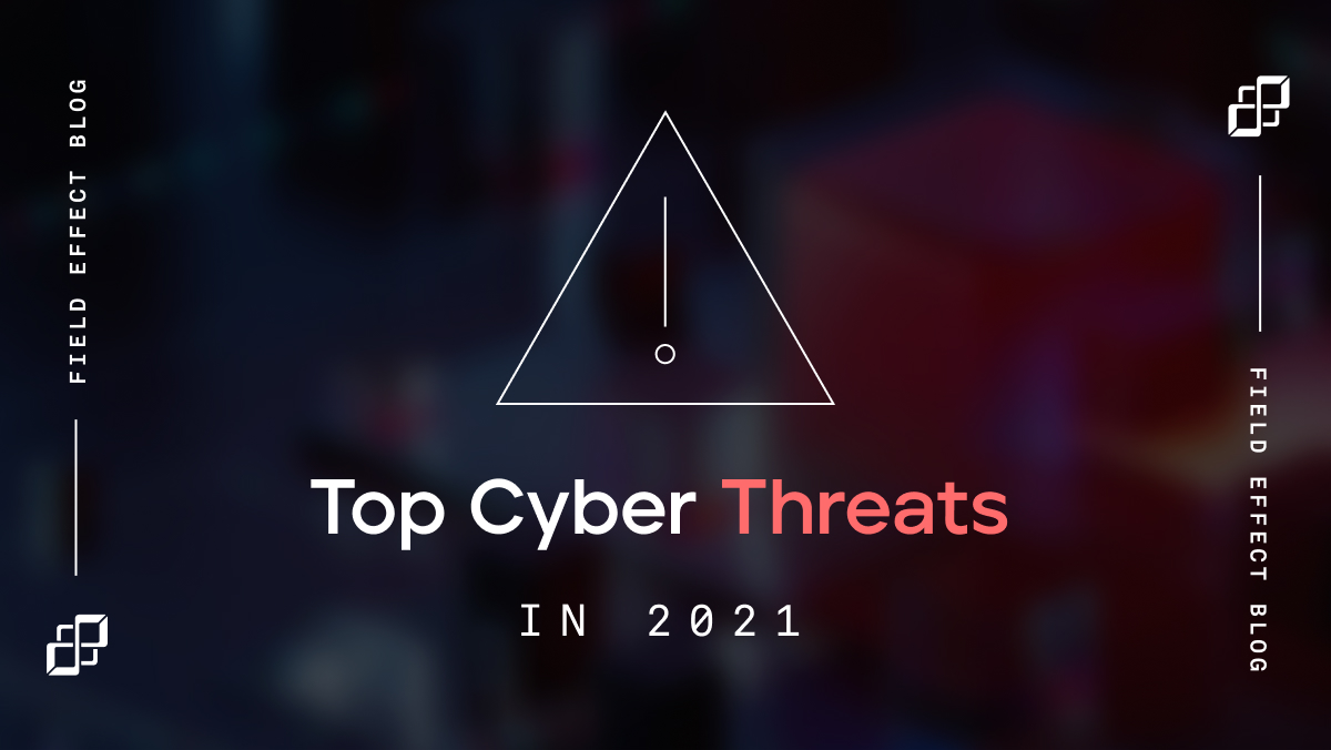 Top Cyber Threats To Watch For In 2021