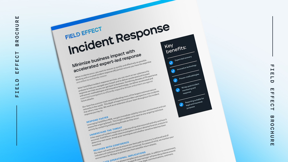 Brochure - Field Effect Incident Response